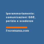 Iperammortamento-comunicazioni-GSE-perizia-scadenze