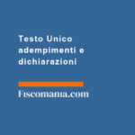Testo-Unico-adempimenti-dichiarazioni